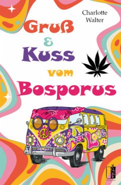 Gruß und Kuss vom Bosporus - Walter, Charlotte