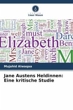 Jane Austens Heldinnen: Eine kritische Studie - Alwaqaa, Mujahid