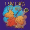 I Saw Leaves Last Night - Bild 1