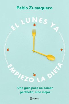 El lunes ya empiezo la dieta