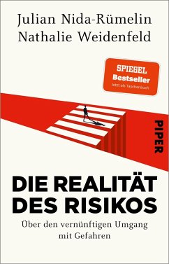 Die Realität des Risikos - Nida-Rümelin, Julian;Weidenfeld, Nathalie
