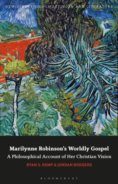 Marilynne Robinson's Worldly Gospel (eBook, PDF) - Kemp, Ryan S.; Rodgers, Jordan
