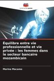 Équilibre entre vie professionnelle et vie privée : les femmes dans le secteur bancaire mozambicain