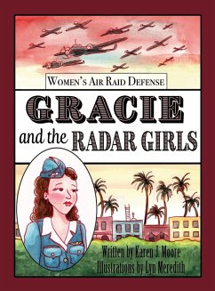 Gracie and the Radar Girls - Moore, Karen J.