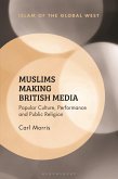 Muslims Making British Media (eBook, PDF)