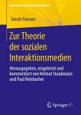 Zur Theorie der sozialen Interaktionsmedien