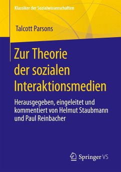 Zur Theorie der sozialen Interaktionsmedien - Parsons, Talcott