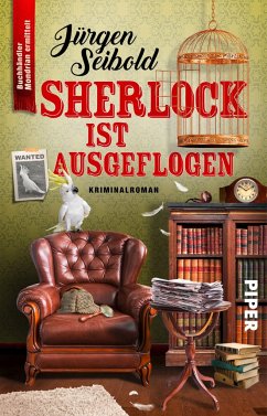 Sherlock ist ausgeflogen / Lesen auf eigene Gefahr Bd.4 - Seibold, Jürgen