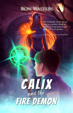 Calix and the Fire Demon - Walters, Ron