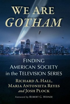 We Are Gotham - Hall,, Richard A.; Reyes, Maria Antonieta; Plock, Josh