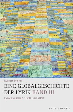 Eine Globalgeschichte der Lyrik/Bd. III - Zymner, Rüdiger