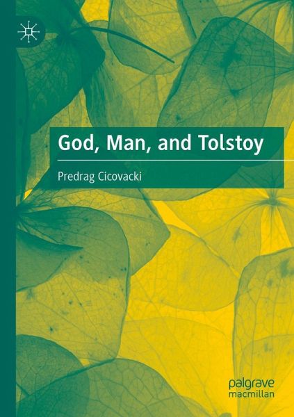 God, Man, and Tolstoy God, Man, and Tolstoy