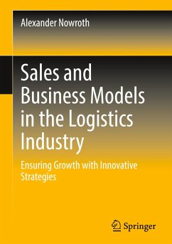 Sales and Business Models in the Logistics Industry - Nowroth, Alexander