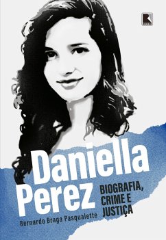 Cover Daniella Perez: Biografia, crime e justiça (eBook, ePUB)