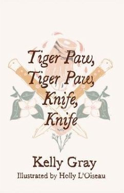 Tiger Paw, Tiger Paw, Knife, Knife (eBook, ePUB) - Gray, Kelly