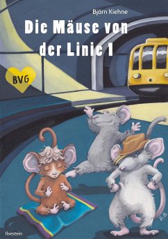 Die Mäuse von der Linie 1 - Kiehne, Björn