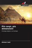 Più corpi, più dimensioni