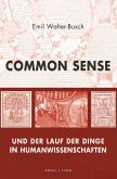 Common Sense und der Lauf der Dinge in Humanwissenschaften