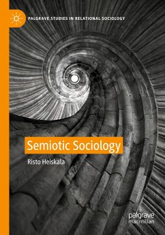 Semiotic Sociology - Heiskala, Risto