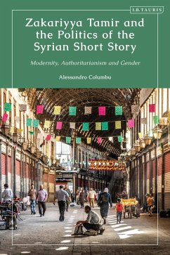 Cover Zakariyya Tamir and the Politics of the Syrian Short Story (eBook, ePUB)