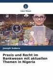 Praxis und Recht im Bankwesen mit aktuellen Themen in Nigeria