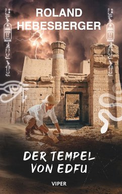 Der Tempel von Edfu: Viper - Hebesberger, Roland