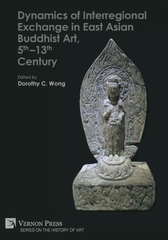 Dynamics of Interregional Exchange in East Asian Buddhist Art, 5th-13th Century