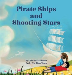 Pirate Ships and Shooting Stars - Goodman, Carolinda; Tbd