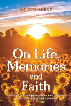 On Life, Memories and Faith - Zitnansky, M. J.