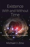 EXISTENCE WITH AND WITHOUT TIME