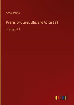 Poems by Currer, Ellis, and Acton Bell - Brontë, Anne