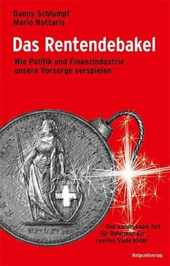 Das Rentendebakel - Schlumpf, Danny;Nottaris, Mario