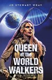 Queen of the World Walkers (eBook, ePUB)