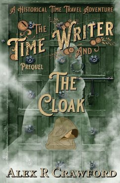 The Time Writer and The Cloak - Crawford, Alex R