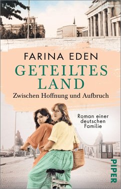 Zwischen Hoffnung und Aufbruch / Geteiltes Land Bd.3 - Eden, Farina