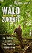 Der Wald der Zukunft - Bild 1