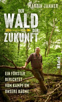 Der Wald der Zukunft - Janner, Martin