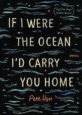 If I Were the Ocean, I'd Carry You Home (eBook, ePUB)