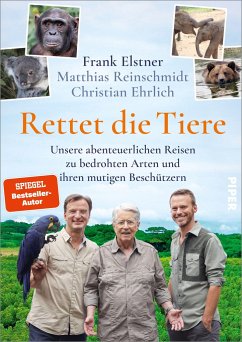 Rettet die Tiere - Elstner, Frank;Reinschmidt, Matthias;Ehrlich, Christian