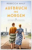 Aufbruch ins Morgen / Töchter des Ruhrpotts Bd.2