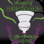 The Legend of Toilet Head Fred (eBook, ePUB)