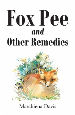 Fox Pee and Other Remedies (eBook, ePUB) - Davis, Marchiena