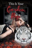 This Is Your Garden, Rose (eBook, ePUB)