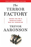 The Terror Factory: Tenth Anniversary Edition (eBook, ePUB)
