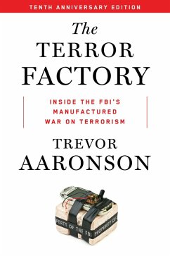 The Terror Factory: Tenth Anniversary Edition (eBook, ePUB) - Aaronson, Trevor