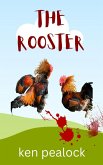 The Rooster (eBook, ePUB) The Rooster (eBook, ePUB)