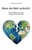 Wenn die Welt zerbricht (eBook, ePUB)