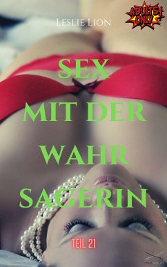 Sex mit der Wahrsagerin - Teil 21 von Leslie Lion (eBook, ePUB) - Lion, Leslie