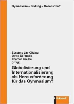 Globalisierung und Internationalisierung als Herausforderung für das Gymnasium? (eBook, PDF)