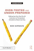 Over-Tested and Under-Prepared (eBook, PDF)